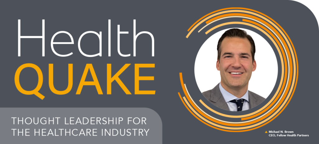 Thought Leadership Healthquake™: Perspectives on “Value” in Healthcare